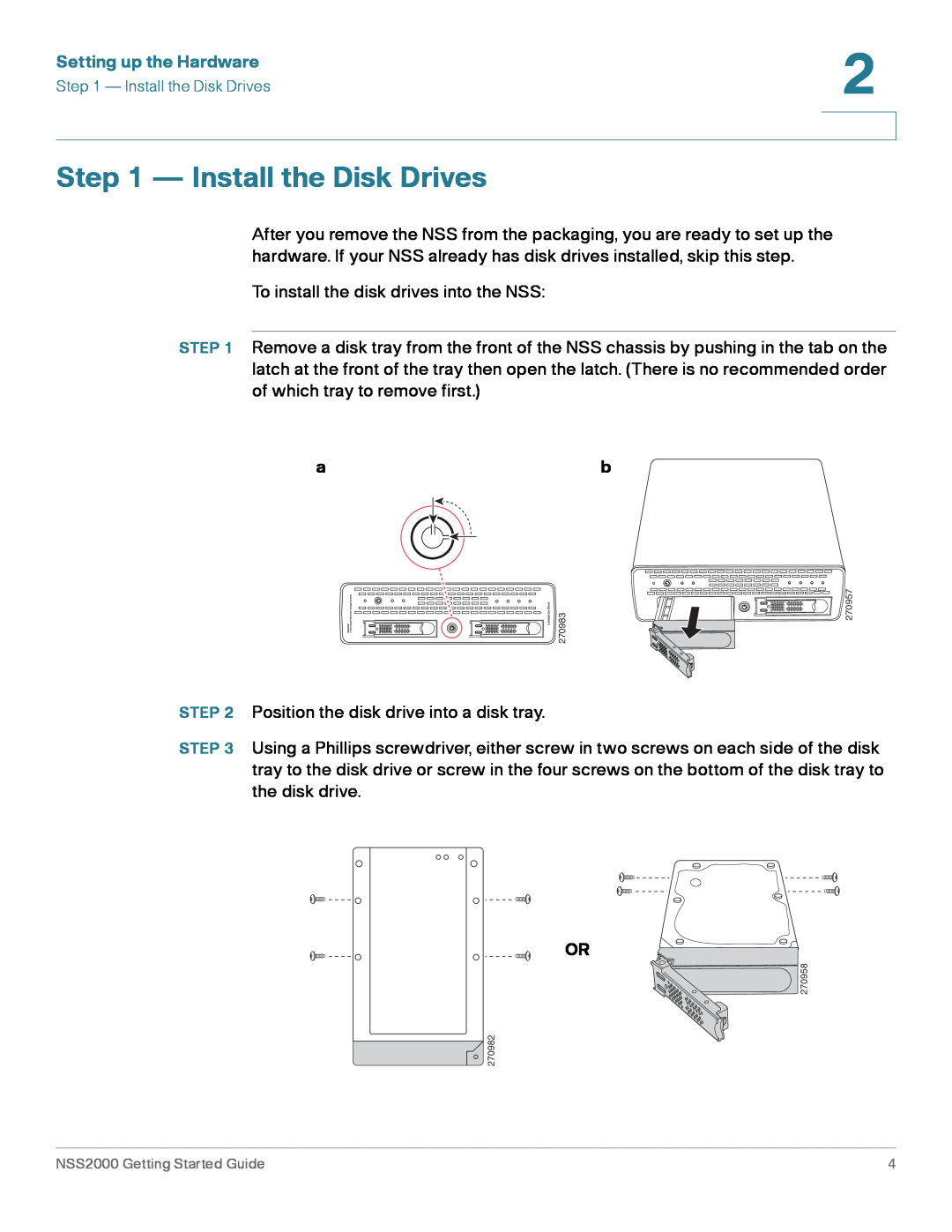 Cisco Systems NSS2000 Series manual Install the Disk Drives, Setting up the Hardware 