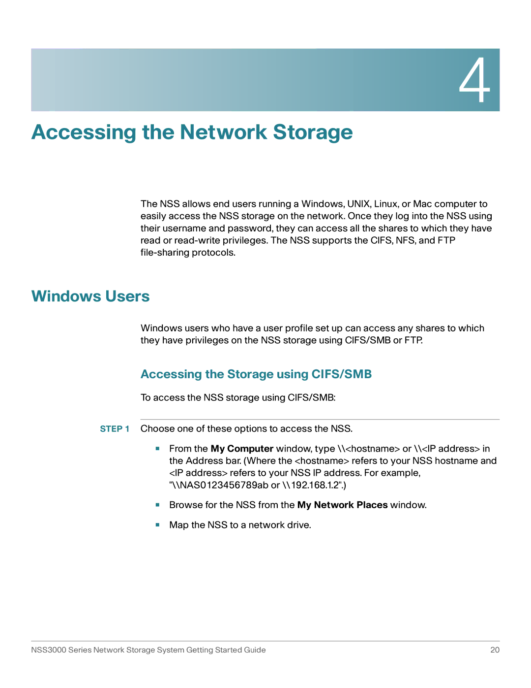 Cisco Systems NSS3000 Series manual Accessing the Network Storage, Windows Users, Accessing the Storage using CIFS/SMB 