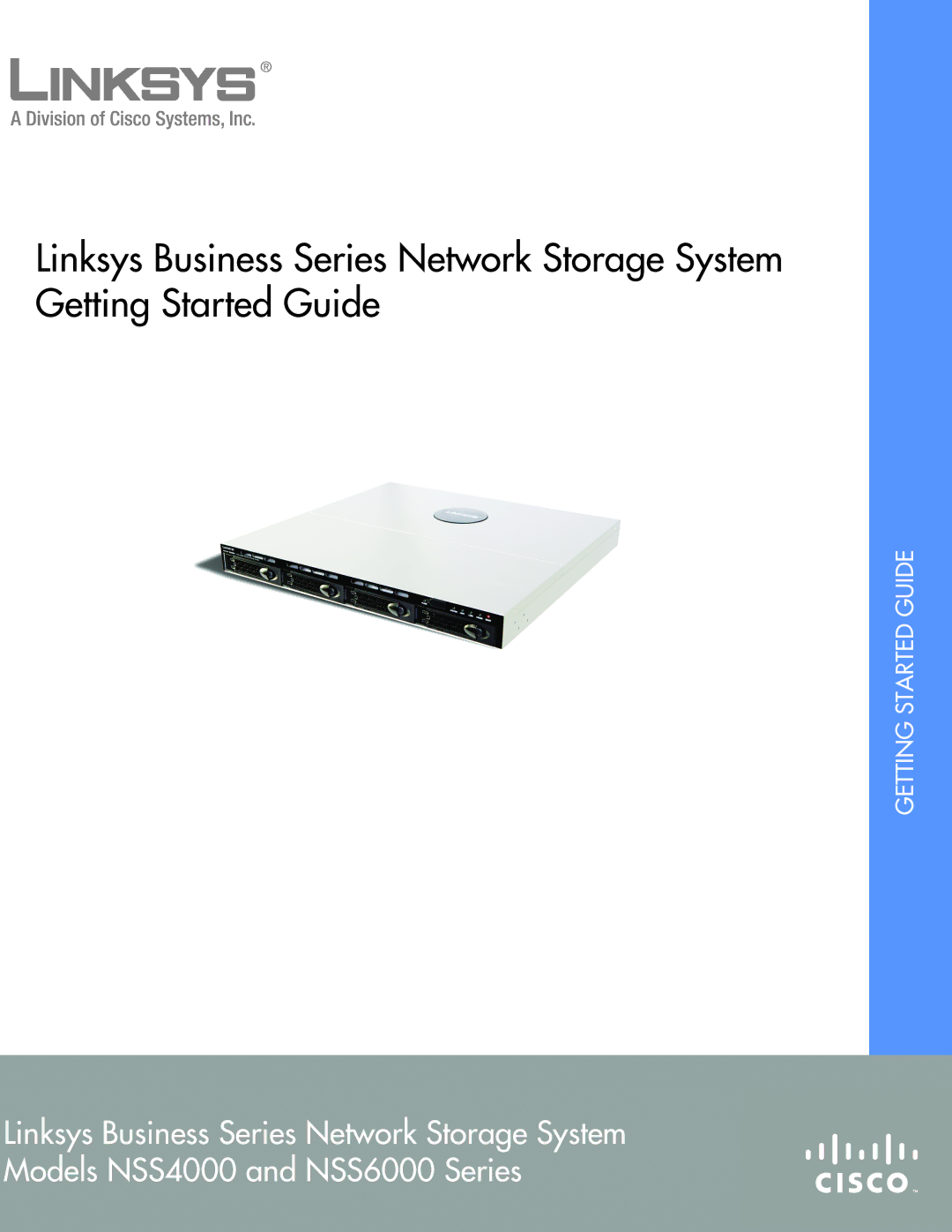 Cisco Systems NSS4000, NSS6000 manual Getting Started Guide 