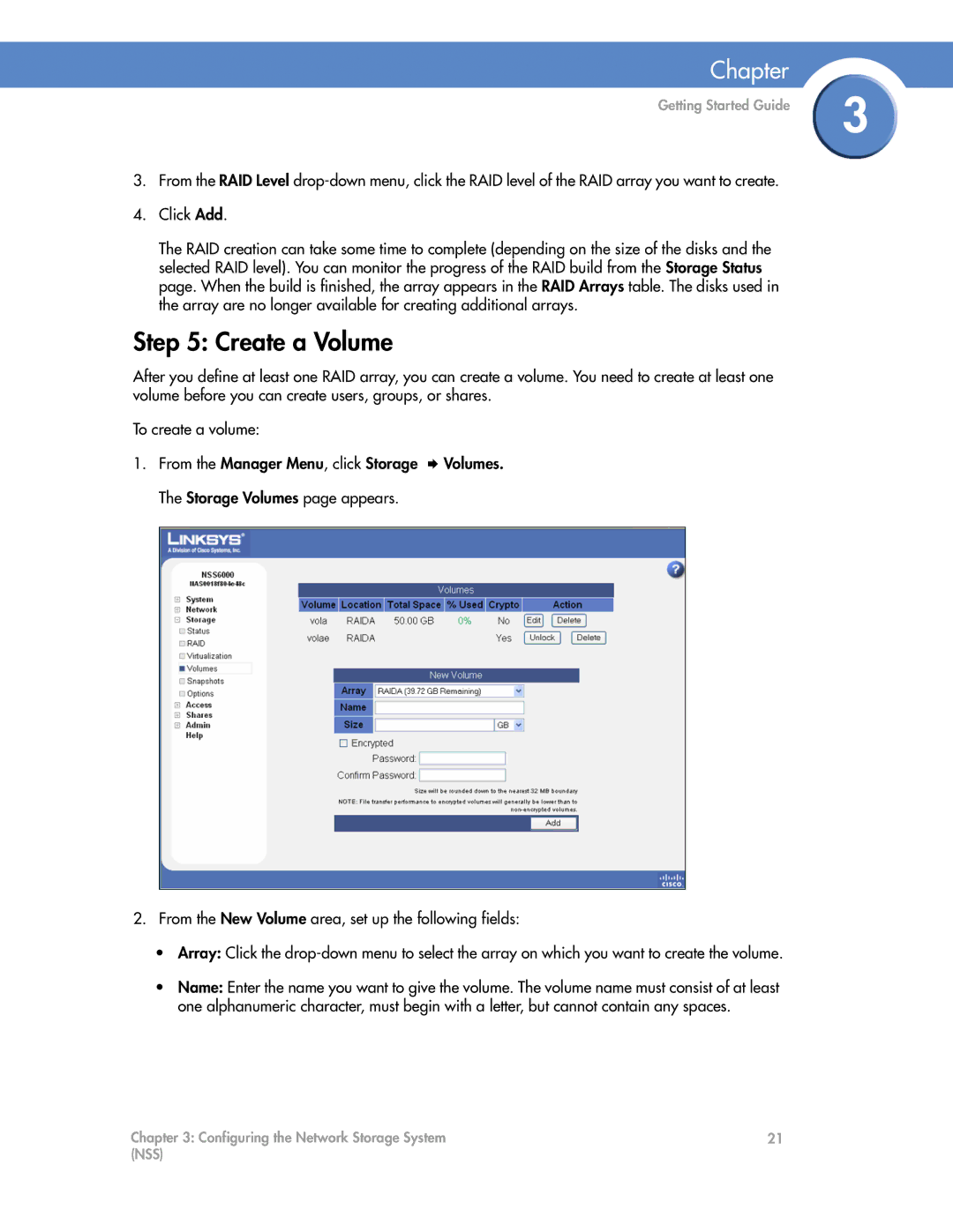 Cisco Systems NSS4000, NSS6000 manual Create a Volume 