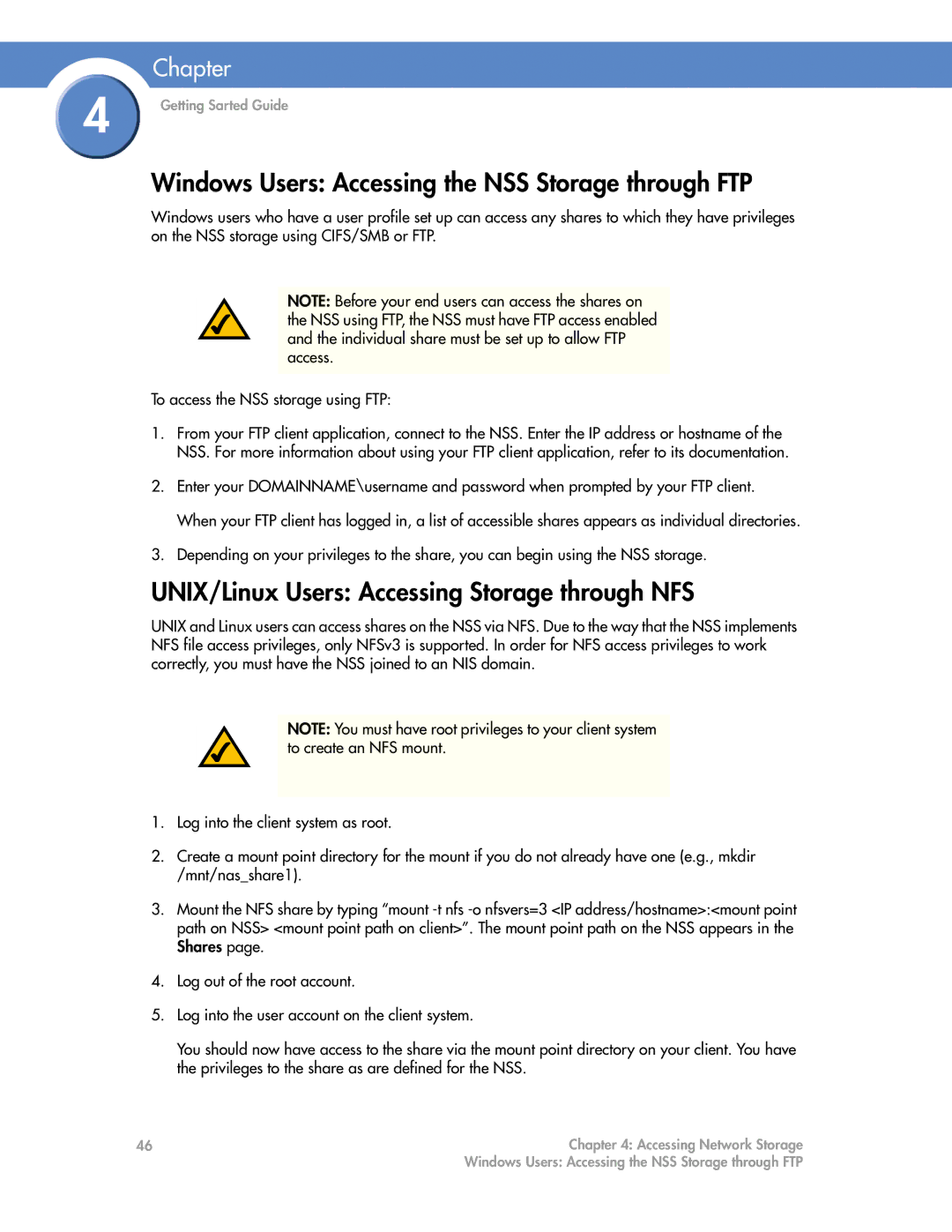 Cisco Systems NSS6000 Windows Users Accessing the NSS Storage through FTP, UNIX/Linux Users Accessing Storage through NFS 