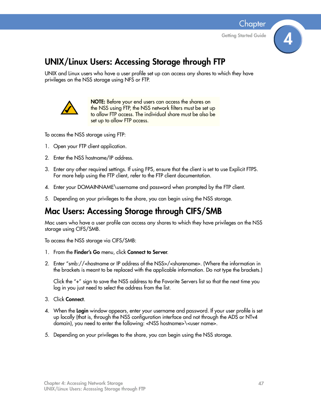 Cisco Systems NSS4000 manual UNIX/Linux Users Accessing Storage through FTP, Mac Users Accessing Storage through CIFS/SMB 