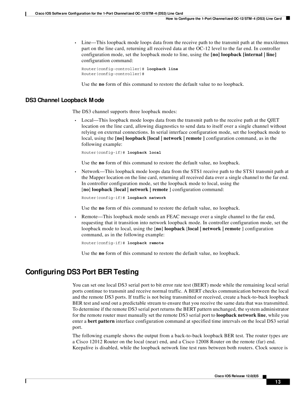 Cisco Systems OC-12/STM-14 manual Configuring DS3 Port BER Testing, DS3 Channel Loopback Mode 