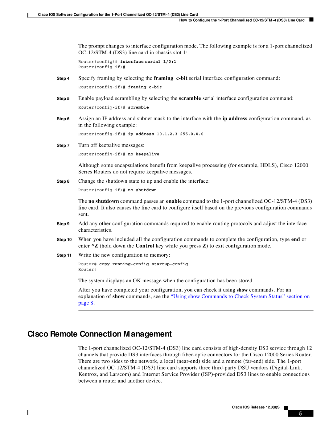 Cisco Systems OC-12/STM-14 manual Cisco Remote Connection Management, Routerconfig# interface serial 1/01 