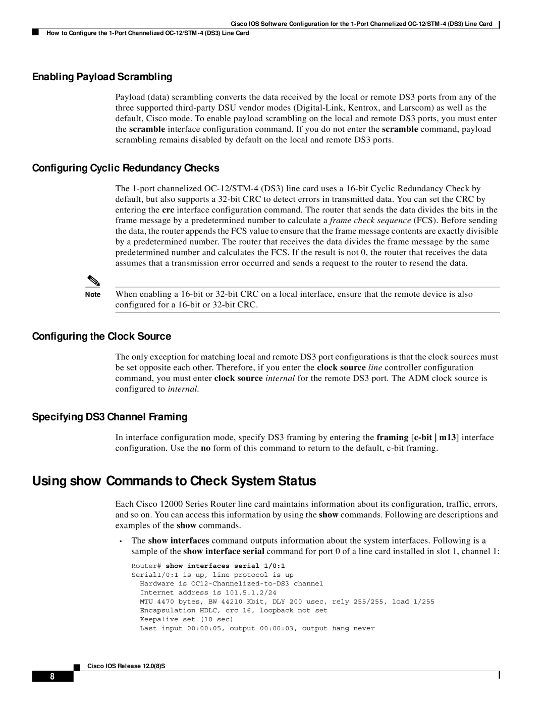 Cisco Systems OC-12/STM-14 manual Using show Commands to Check System Status, Enabling Payload Scrambling 