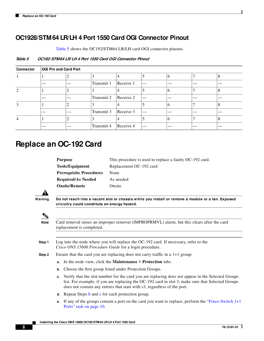 Cisco Systems OC192/STM64 LR/LH 4 Replace an OC-192 Card, OC1928/STM64 LR/LH 4 Port 1550 Card OGI Connector Pinout 