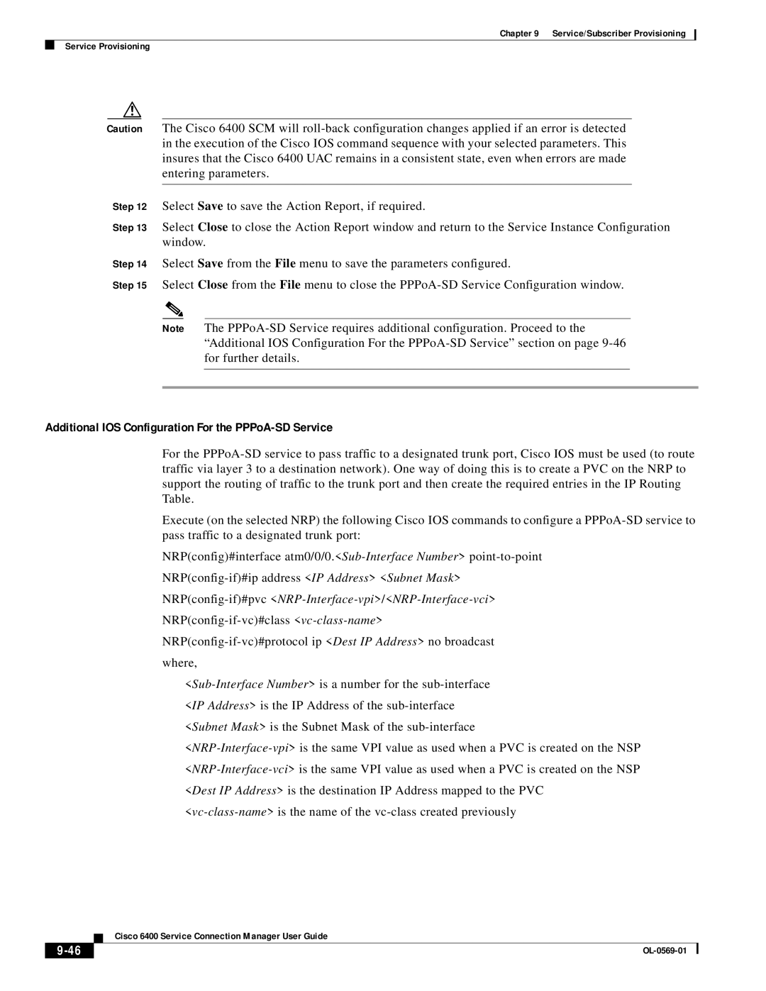 Cisco Systems OL-0569-01 manual Additional IOS Configuration For the PPPoA-SD Service 