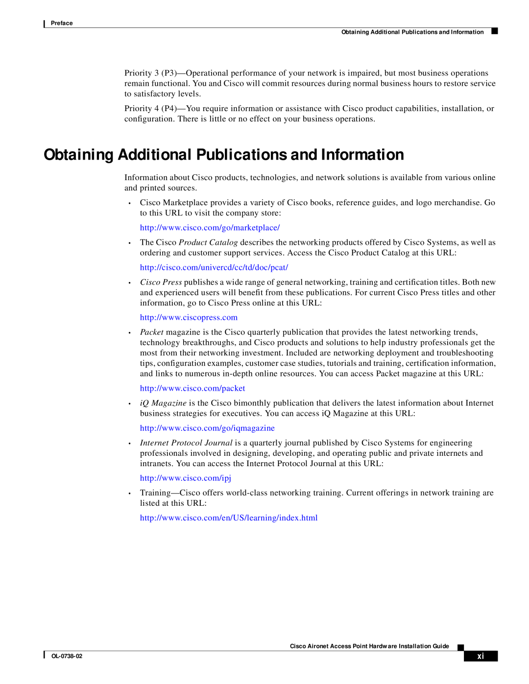 Cisco Systems OL-0738-02 Obtaining Additional Publications and Information, http//cisco.com/univercd/cc/td/doc/pcat 