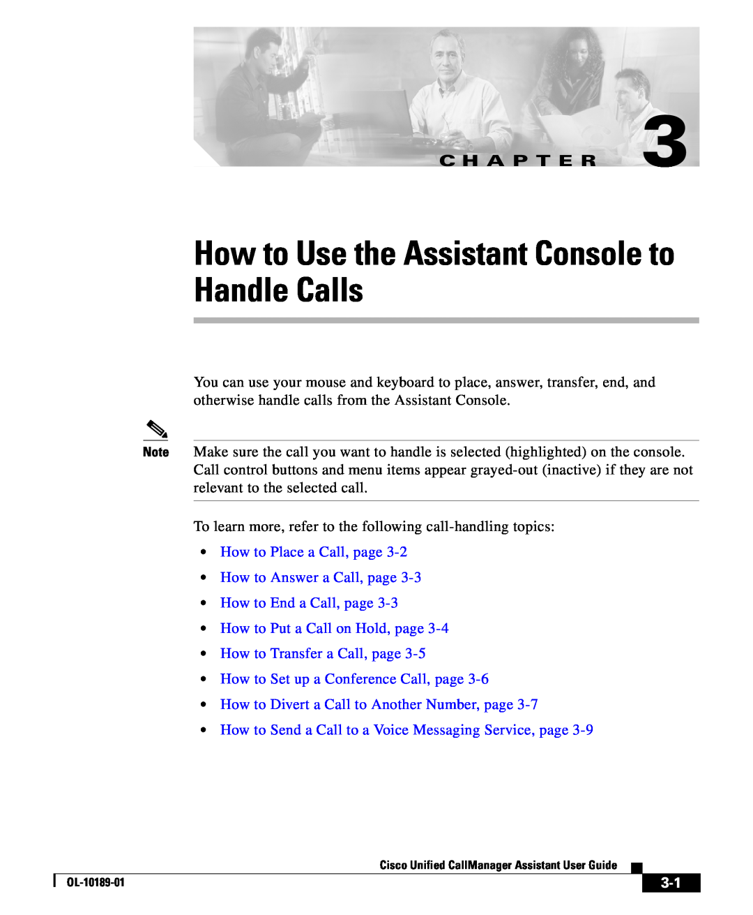 Cisco Systems OL-10189-01 manual How to Use the Assistant Console to, How to Place a Call, page How to Answer a Call, page 