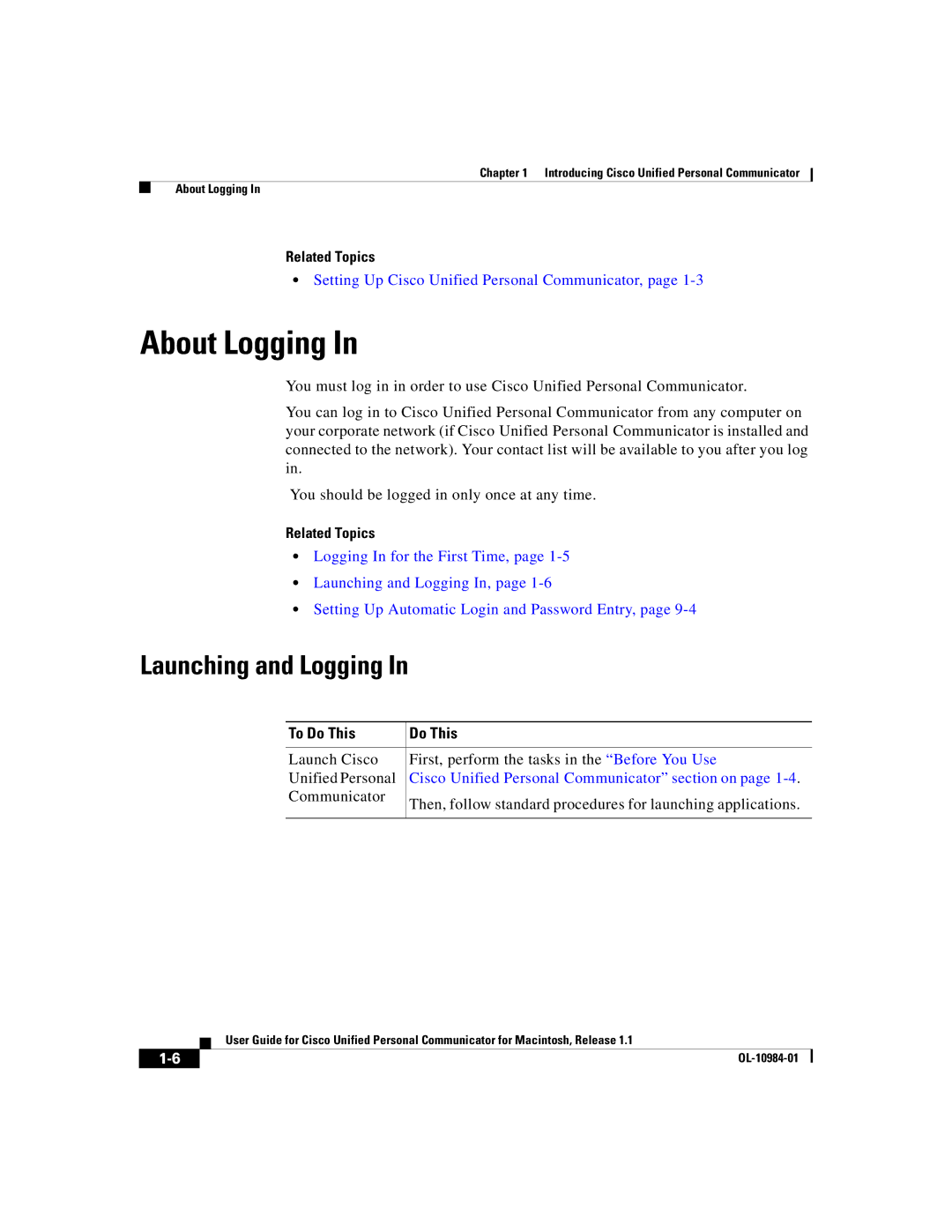 Cisco Systems OL-10984-01 manual About Logging, Launching and Logging, To Do This 