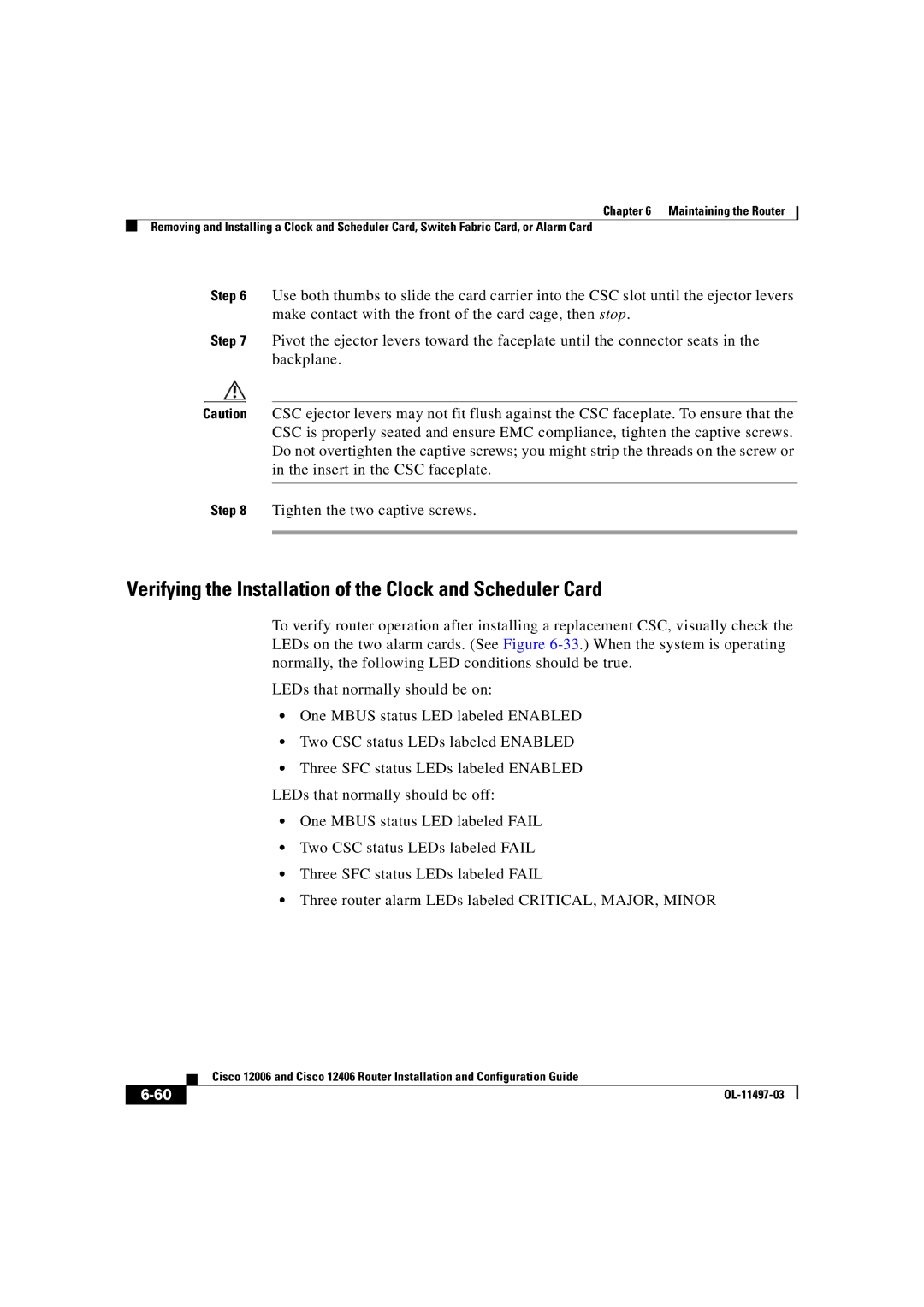 Cisco Systems OL-11497-03 manual Verifying the Installation of the Clock and Scheduler Card 