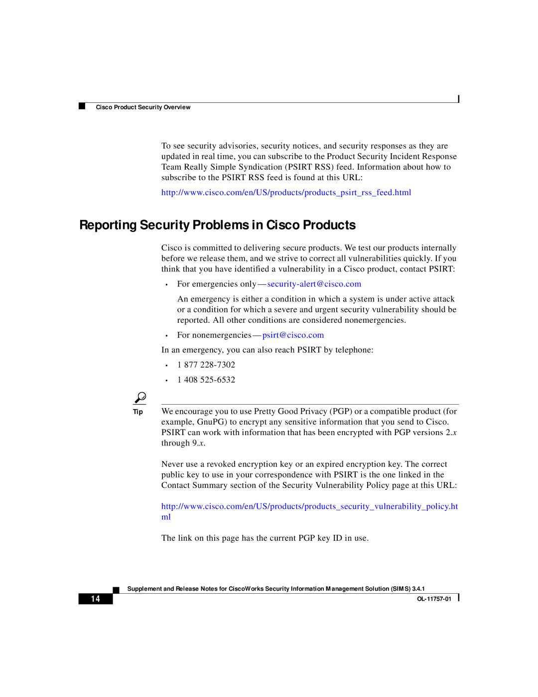 Cisco Systems OL-11757-01 Reporting Security Problems in Cisco Products, For emergencies only security-alert@cisco.com 