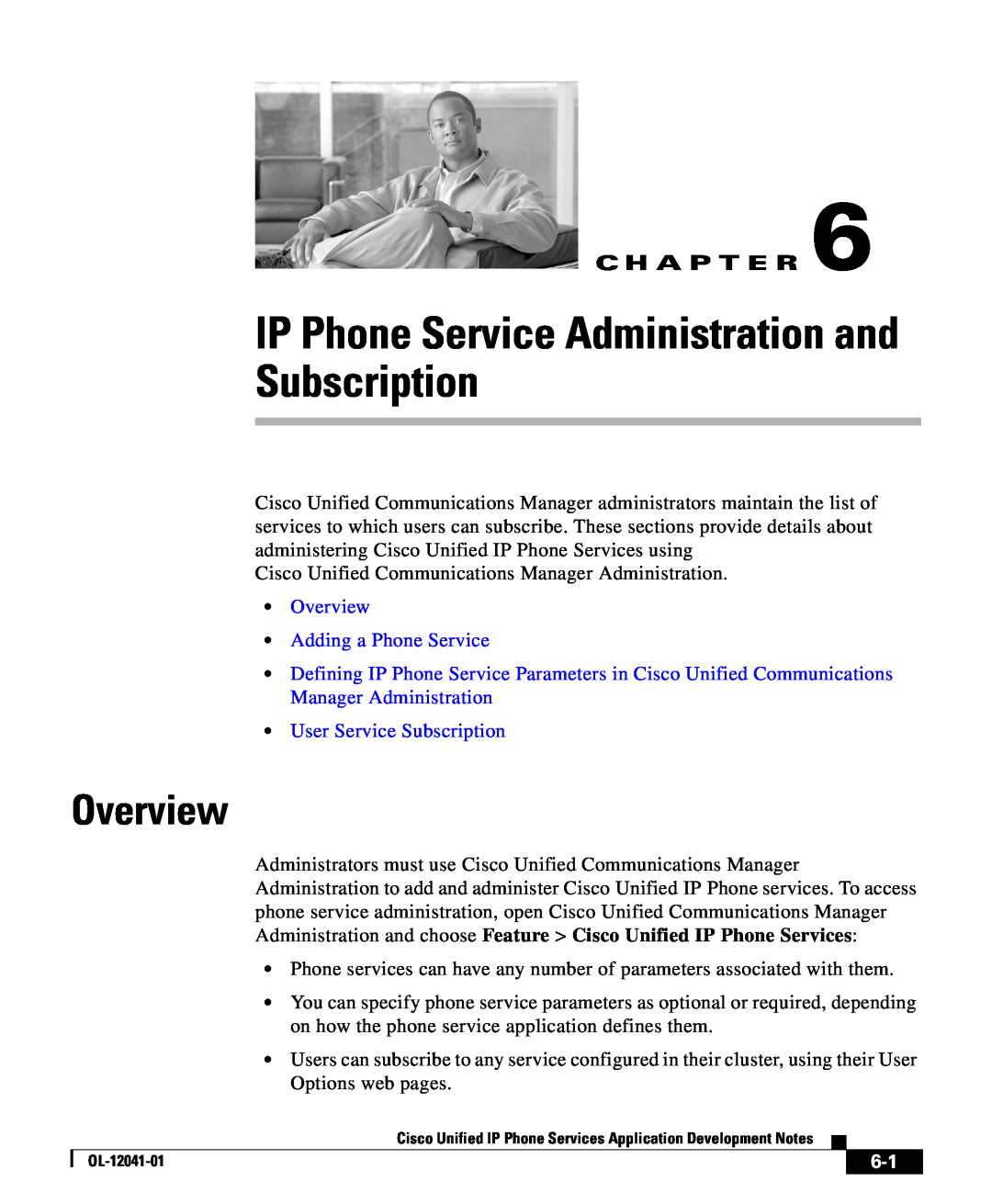 Cisco Systems OL-12041-01 user service IP Phone Service Administration and Subscription, Overview, C H A P T E R 