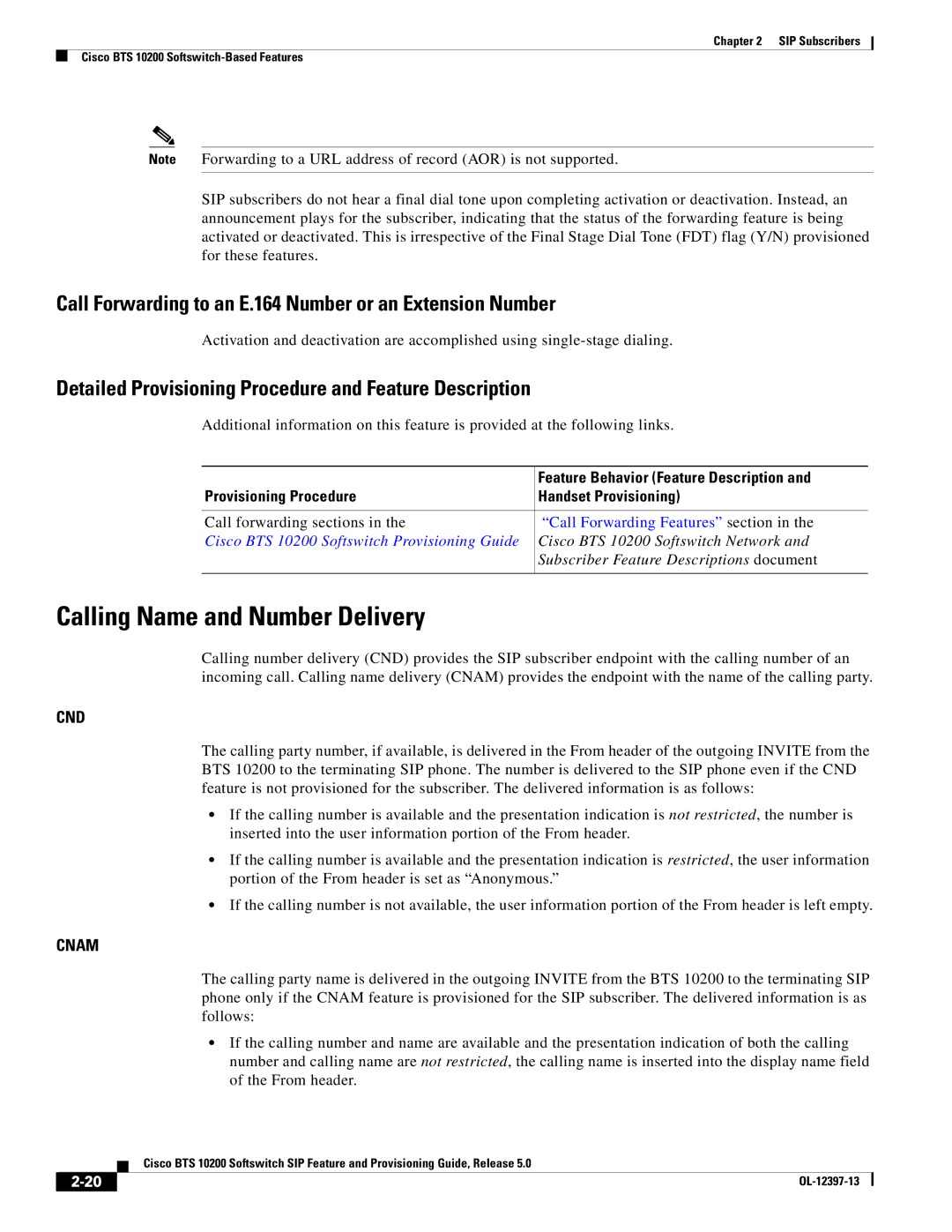 Cisco Systems OL-12397-13 Calling Name and Number Delivery, Call Forwarding to an E.164 Number or an Extension Number 