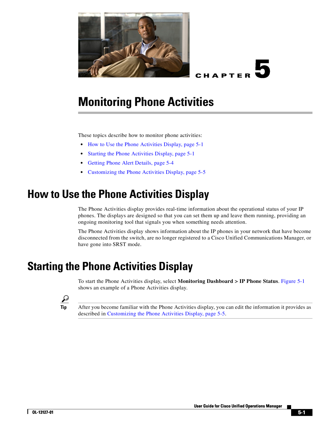 Cisco Systems OL-13127-01 manual How to Use the Phone Activities Display, Starting the Phone Activities Display 