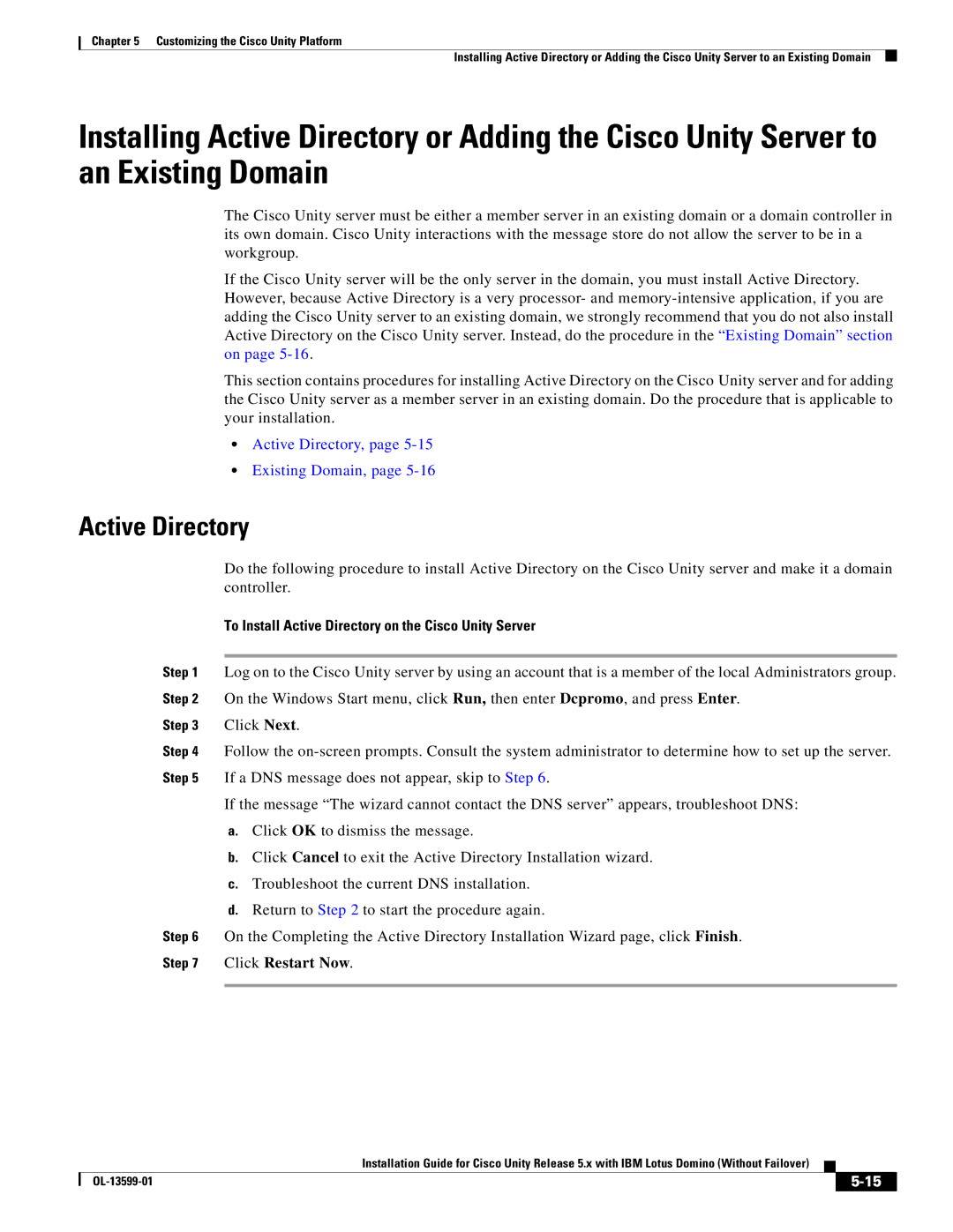 Cisco Systems OL-13599-01 manual To Install Active Directory on the Cisco Unity Server, Click Restart Now 