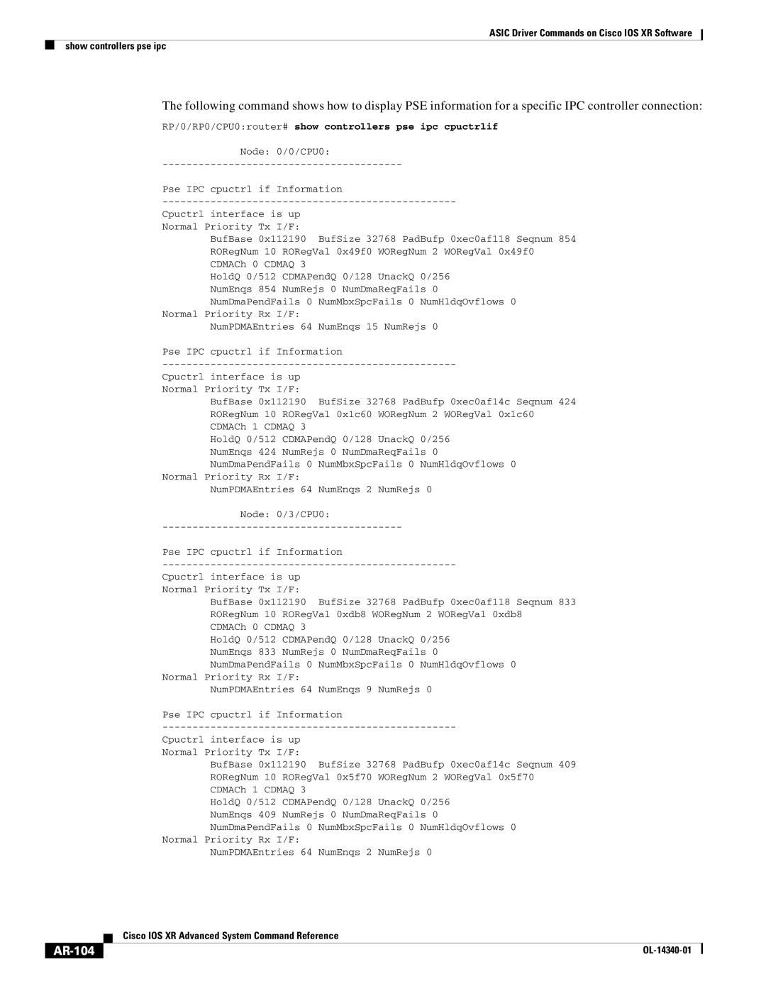 Cisco Systems OL-14340-01 manual AR-104, RP/0/RP0/CPU0router# show controllers pse ipc cpuctrlif 