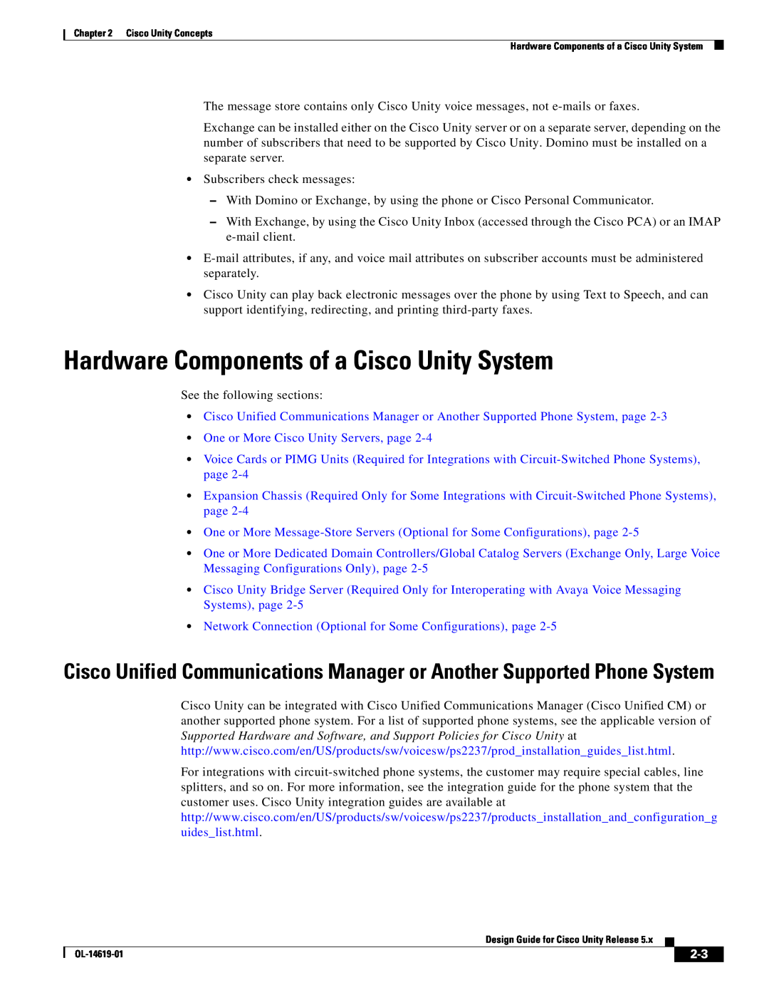 Cisco Systems OL-14619-01 manual Hardware Components of a Cisco Unity System, One or More Cisco Unity Servers, page 
