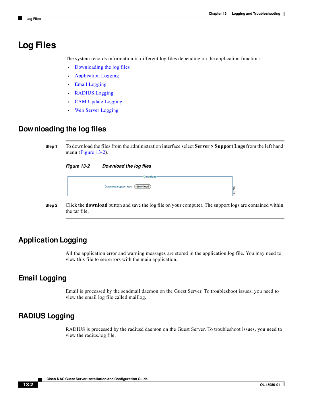 Cisco Systems OL-15986-01 manual Log Files, Downloading the log files, Application Logging, Email Logging, Radius Logging 