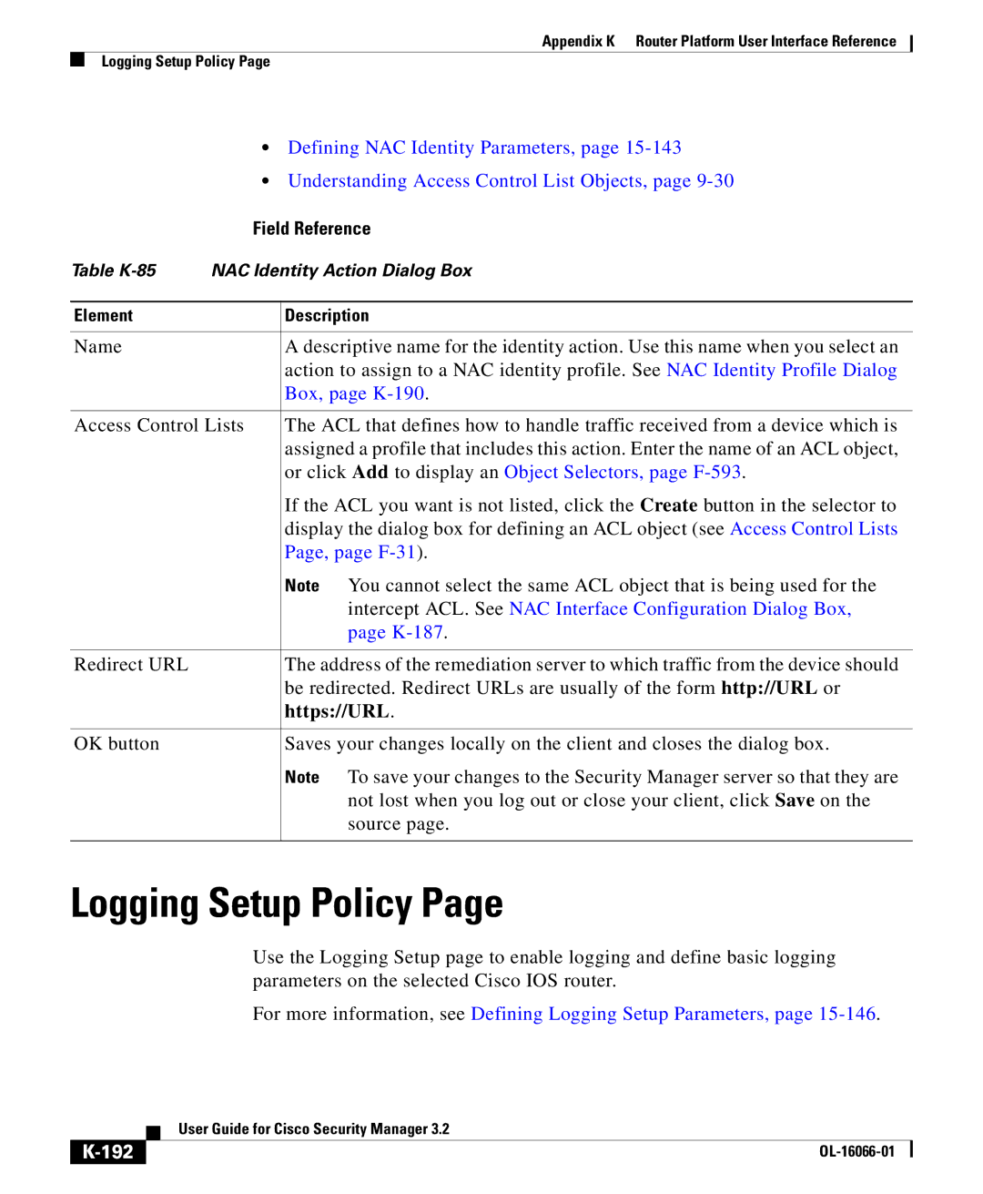 Cisco Systems OL-16066-01 Logging Setup Policy, Box, page K-190, Intercept ACL. See NAC Interface Configuration Dialog Box 