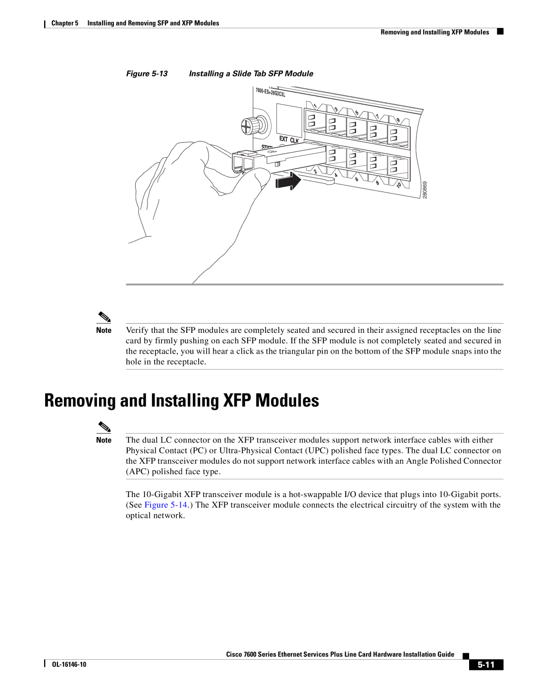 Cisco Systems OL-16146-10 manual Removing and Installing XFP Modules, Installing a Slide Tab SFP Module 