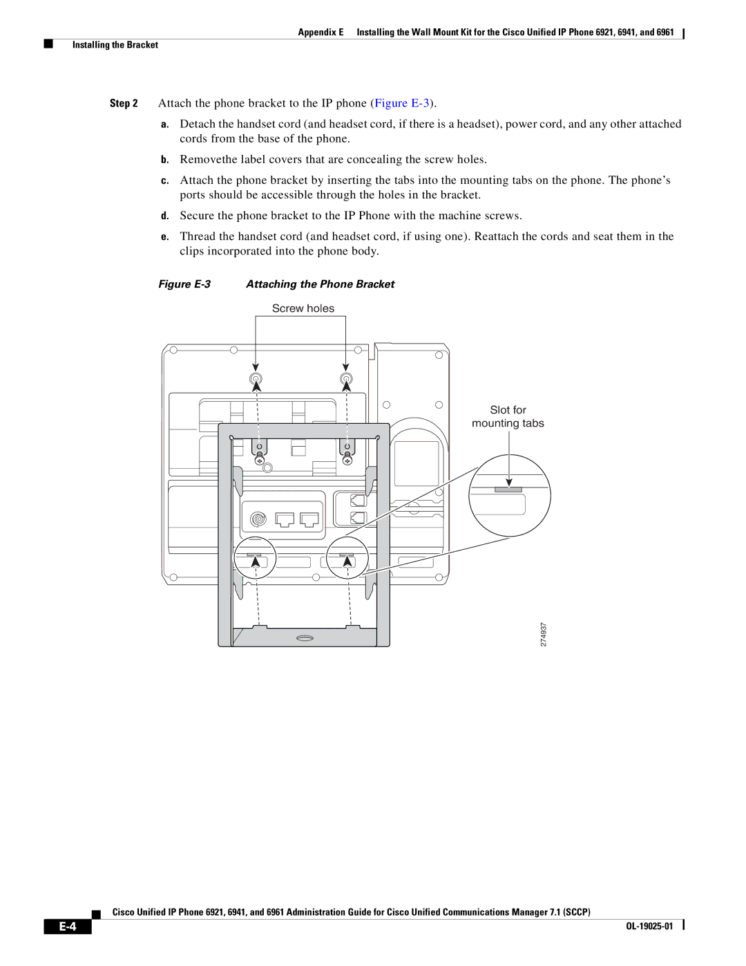 Cisco Systems OL-19025-01 manual Figure E-3 Attaching the Phone Bracket 