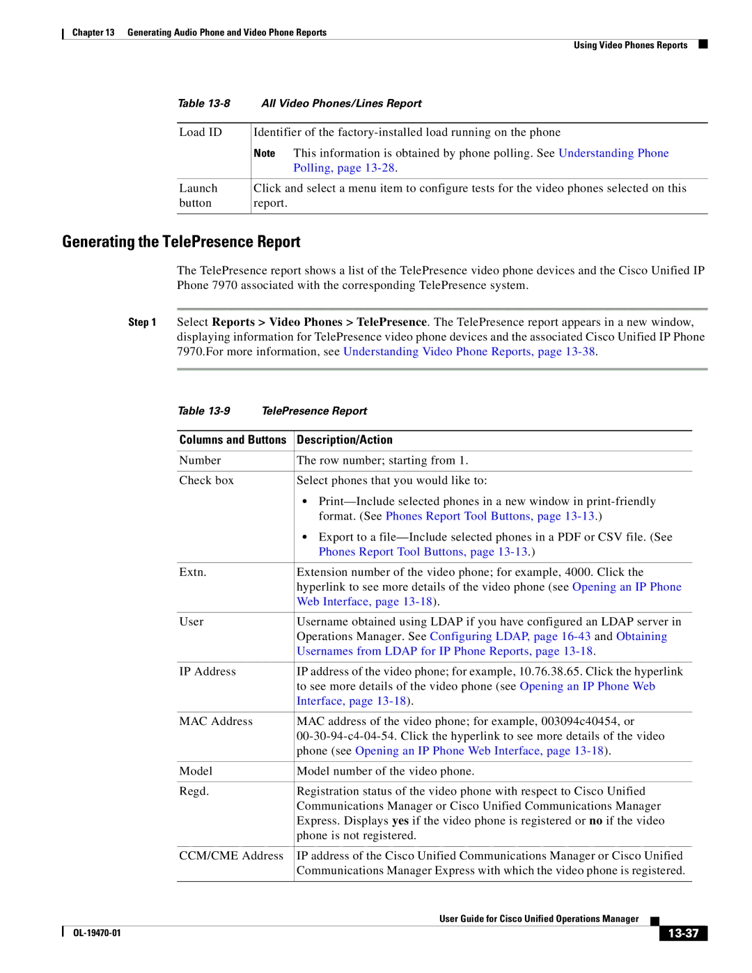 Cisco Systems OL-19470-01 manual Generating the TelePresence Report, Phone see Opening an IP Phone Web Interface, 13-37 