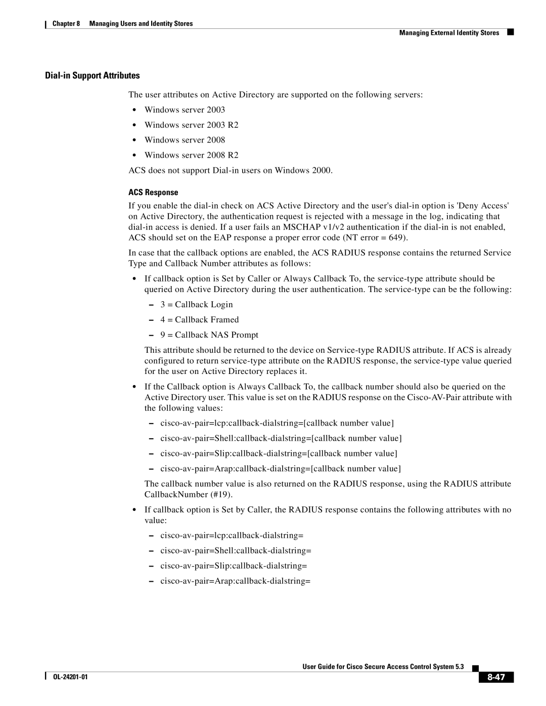 Cisco Systems OL-24201-01 manual Dial-in Support Attributes, ACS Response 