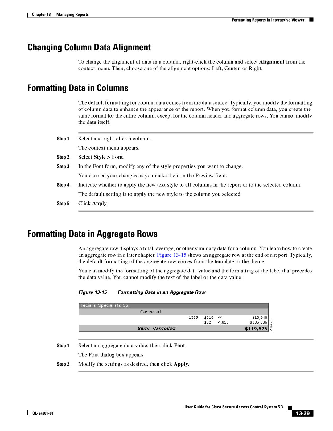 Cisco Systems OL-24201-01 Changing Column Data Alignment, Formatting Data in Columns, Formatting Data in Aggregate Rows 