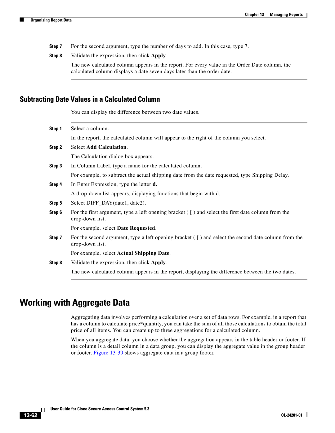 Cisco Systems OL-24201-01 manual Working with Aggregate Data, Subtracting Date Values in a Calculated Column, 13-62 