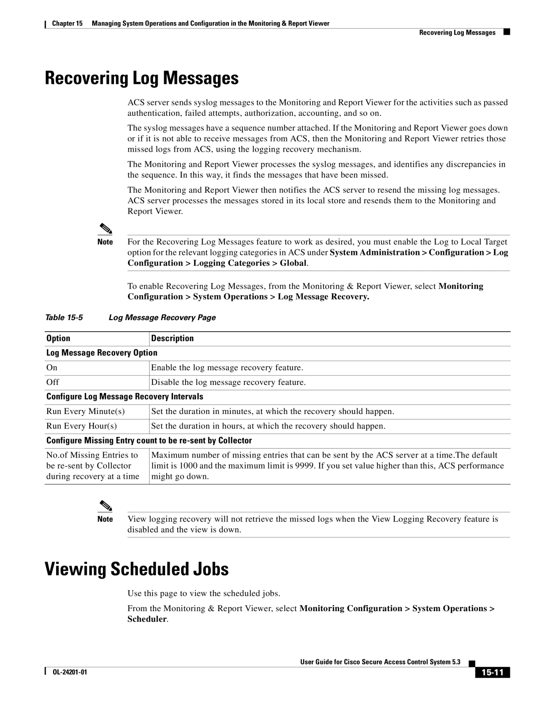 Cisco Systems OL-24201-01 manual Recovering Log Messages, Viewing Scheduled Jobs, 15-11 