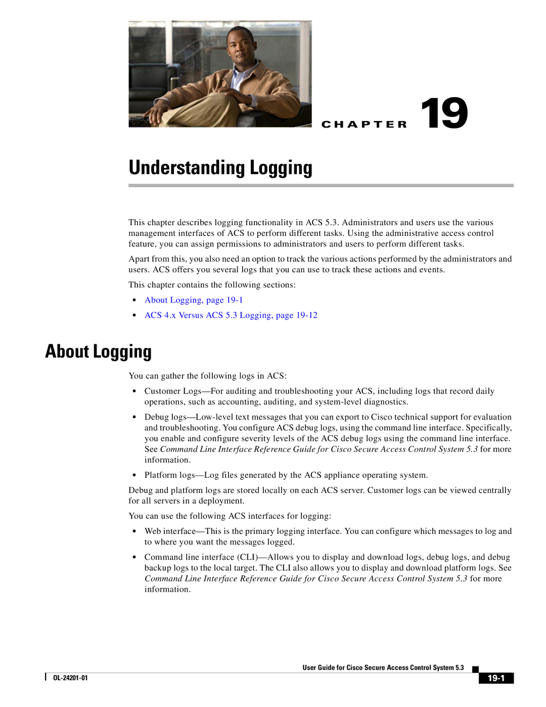 Cisco Systems OL-24201-01 manual About Logging, ACS 4.x Versus ACS 5.3 Logging, 19-1 