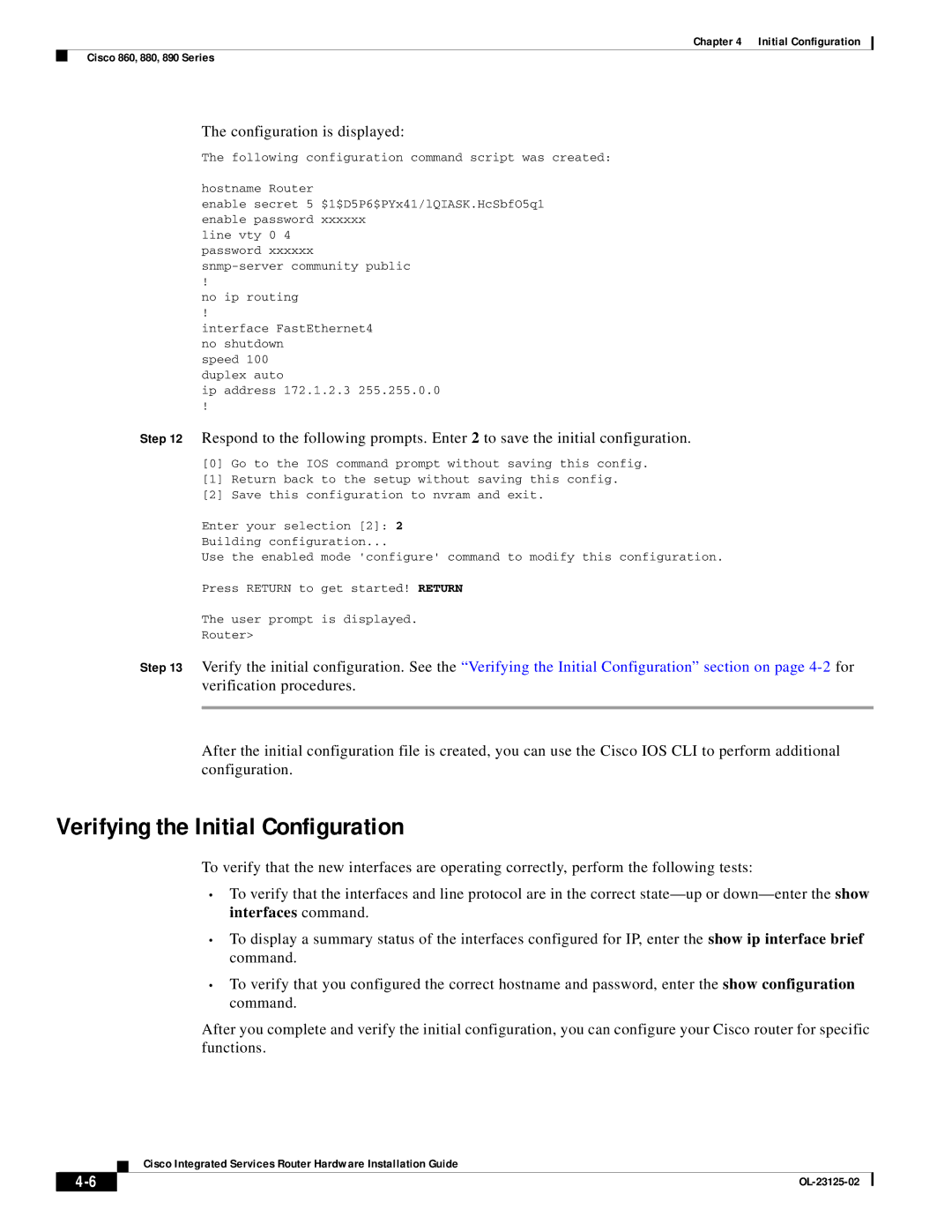 Cisco Systems OL-27407-01 manual Verifying the Initial Configuration, Configuration is displayed 