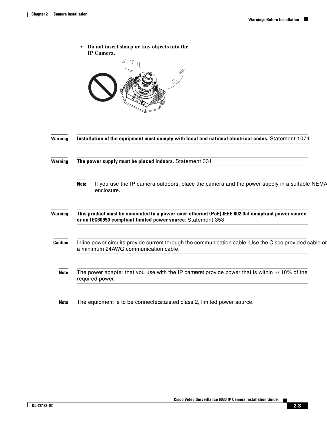 Cisco Systems OL-28492-02 manual Do not insert sharp or tiny objects into the IP Camera 