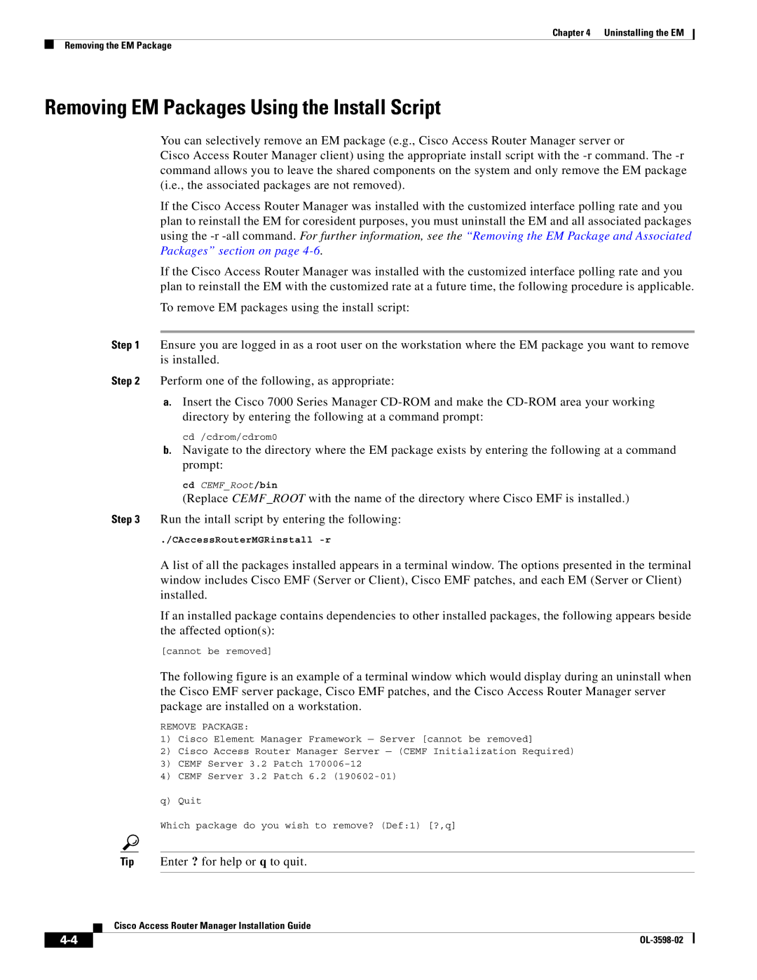 Cisco Systems OL-3598-02 manual Removing EM Packages Using the Install Script, Enter ? for help or q to quit 