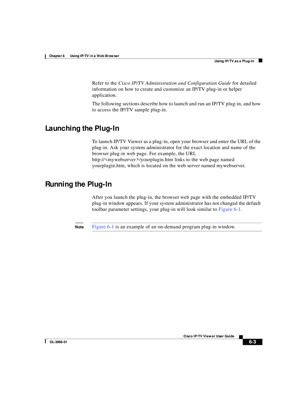 Cisco Systems OL-3995-01 manual Launching the Plug-In, Running the Plug-In 