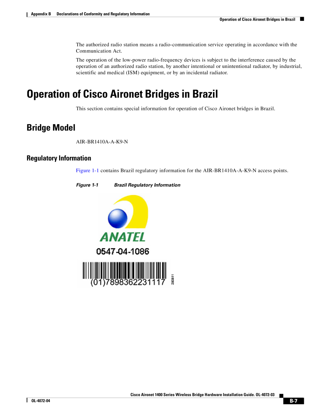 Cisco Systems OL-4072-04 appendix Operation of Cisco Aironet Bridges in Brazil, Bridge Model, Regulatory Information 