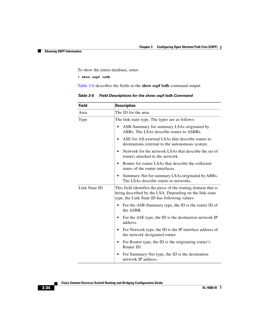 Cisco Systems OL-4580-01 To show the entire database, enter, 6describes the fields in the show ospf lsdb command output 