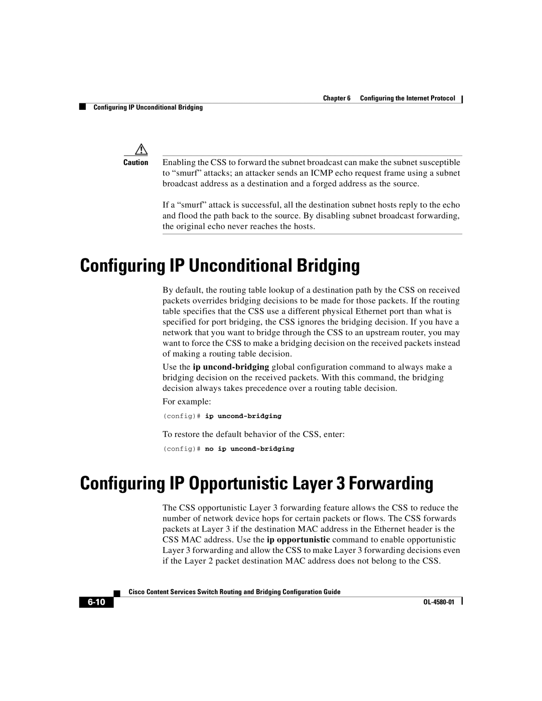 Cisco Systems OL-4580-01 manual Configuring IP Unconditional Bridging, To restore the default behavior of the CSS, enter 