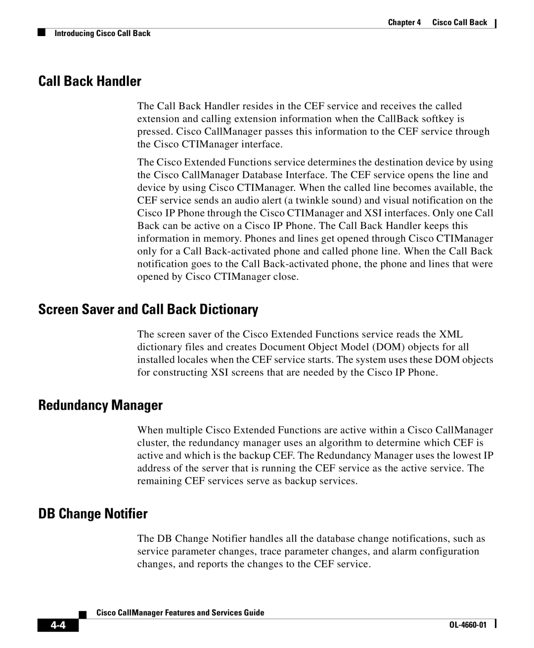 Cisco Systems OL-4660-01 Call Back Handler, Screen Saver and Call Back Dictionary, Redundancy Manager, DB Change Notifier 