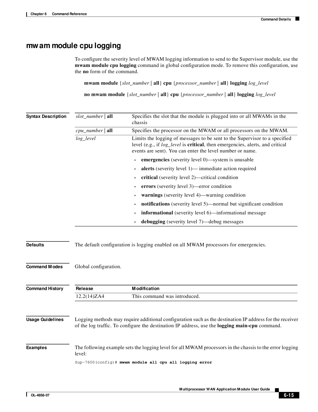 Cisco Systems OL-4858-07 manual Mwam module cpu logging, Sup-7600config#mwam module all cpu all logging error 