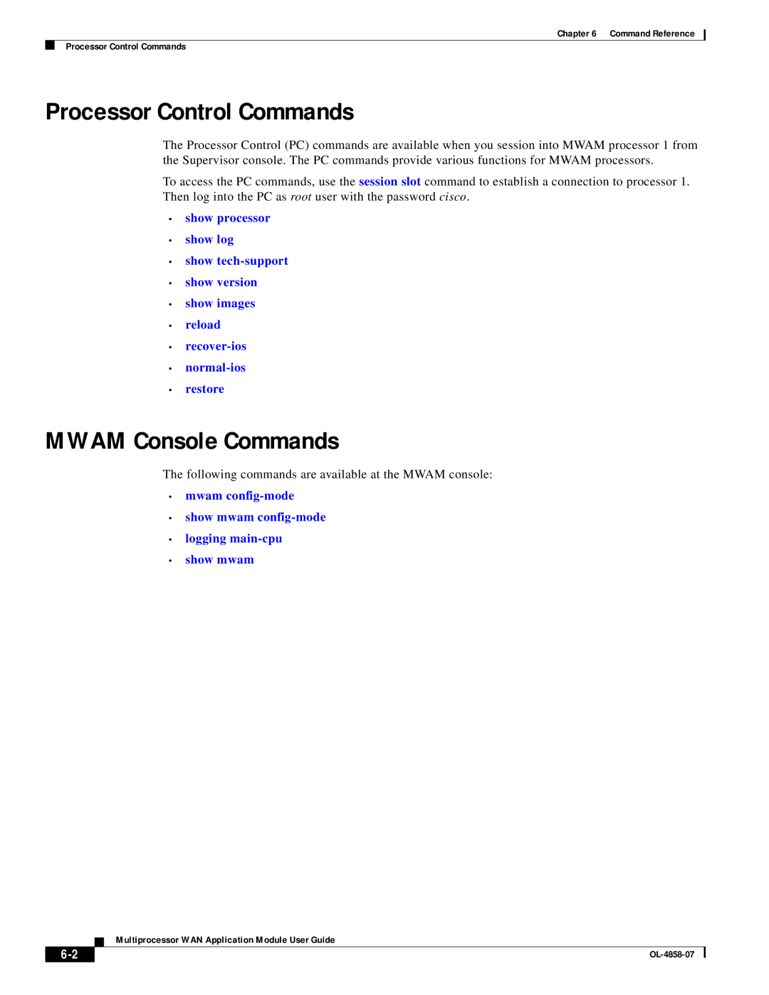 Cisco Systems OL-4858-07 manual Processor Control Commands, Following commands are available at the Mwam console 