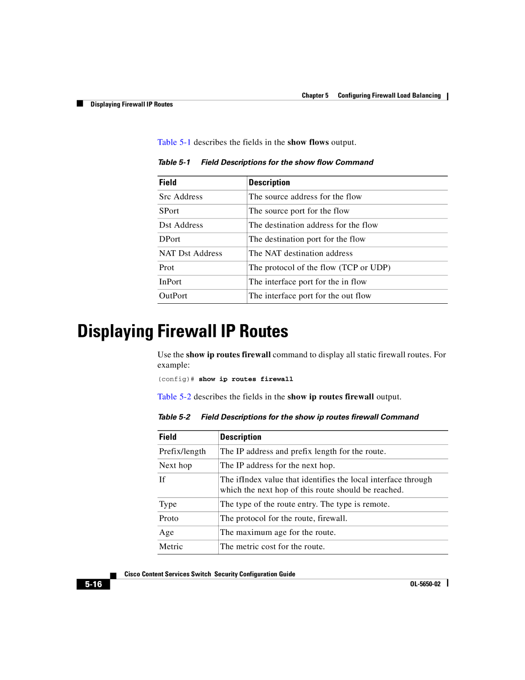 Cisco Systems OL-5650-02 manual Displaying Firewall IP Routes, Config# show ip routes firewall 