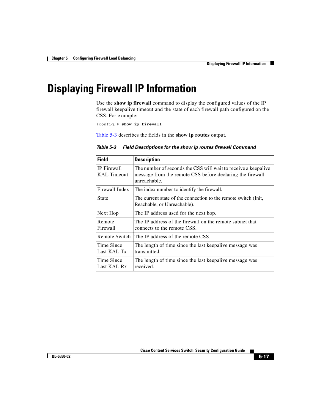 Cisco Systems OL-5650-02 manual Displaying Firewall IP Information, Config# show ip firewall 