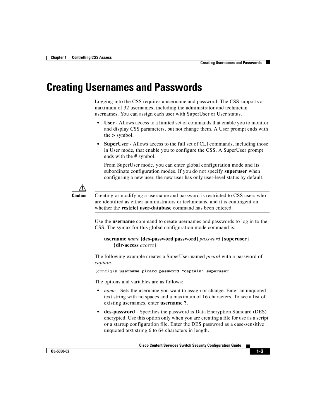 Cisco Systems OL-5650-02 manual Creating Usernames and Passwords, Config# username picard password captain superuser 