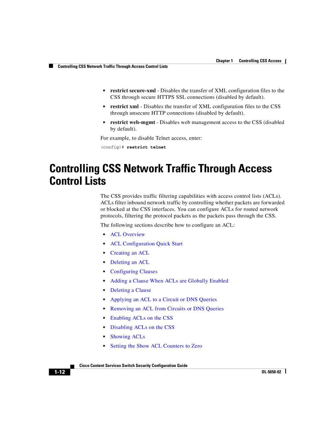 Cisco Systems OL-5650-02 manual Controlling CSS Network Traffic Through Access Control Lists, Config# restrict telnet 