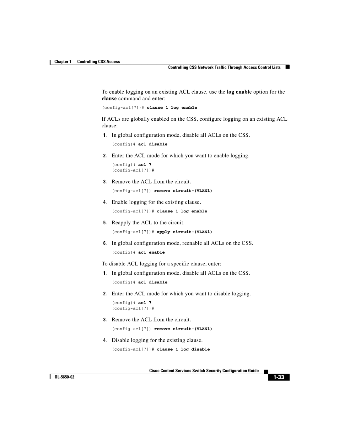 Cisco Systems OL-5650-02 manual Config-acl7#clause 1 log enable, Config-acl7#clause 1 log disable 