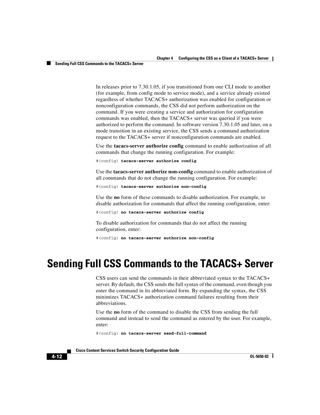 Cisco Systems OL-5650-02 manual #config tacacs-server authorize config, #config tacacs-server authorize non-config 