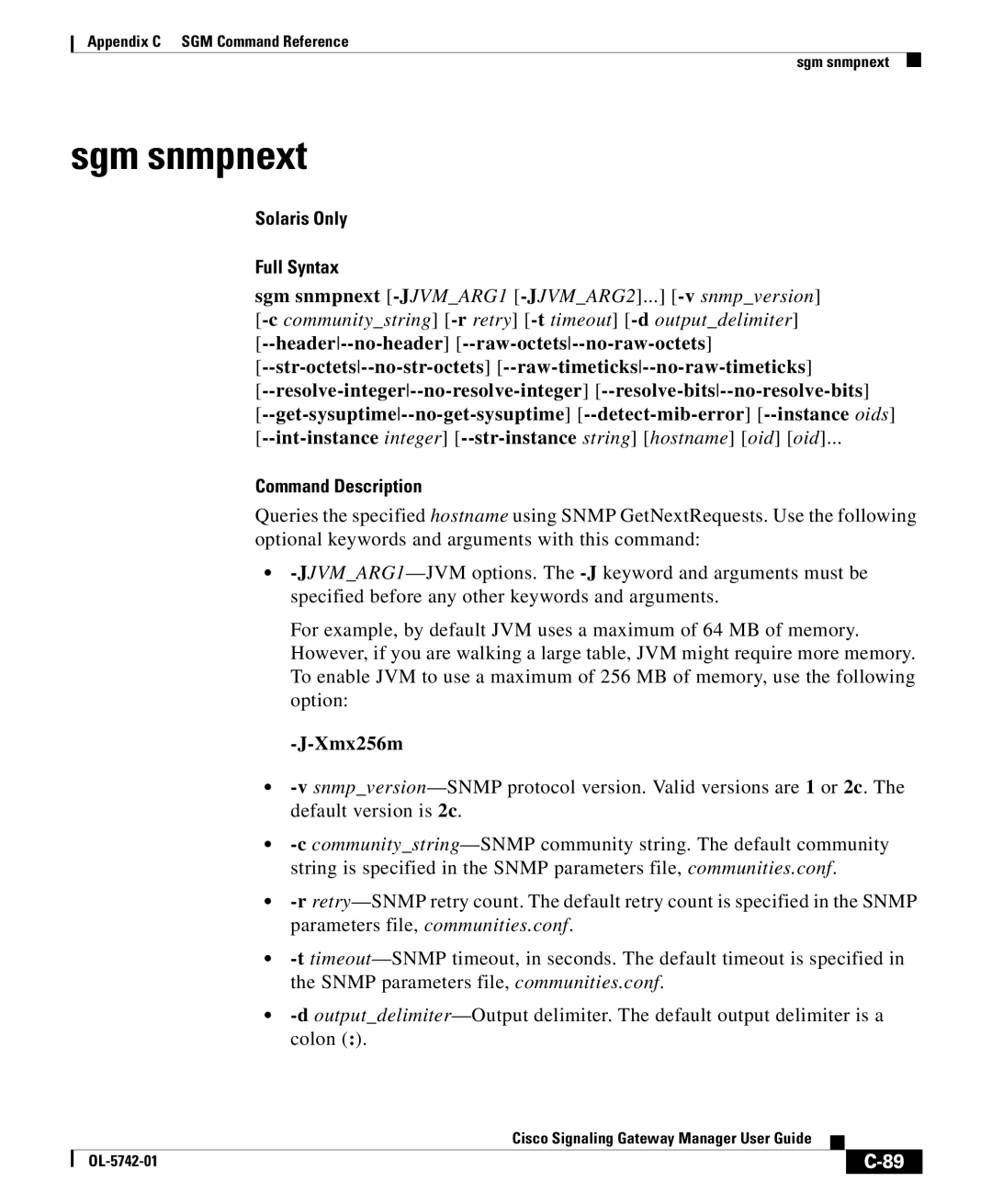 Cisco Systems OL-5742-01 appendix Sgm snmpnext -J JVMARG1 -J JVMARG2 