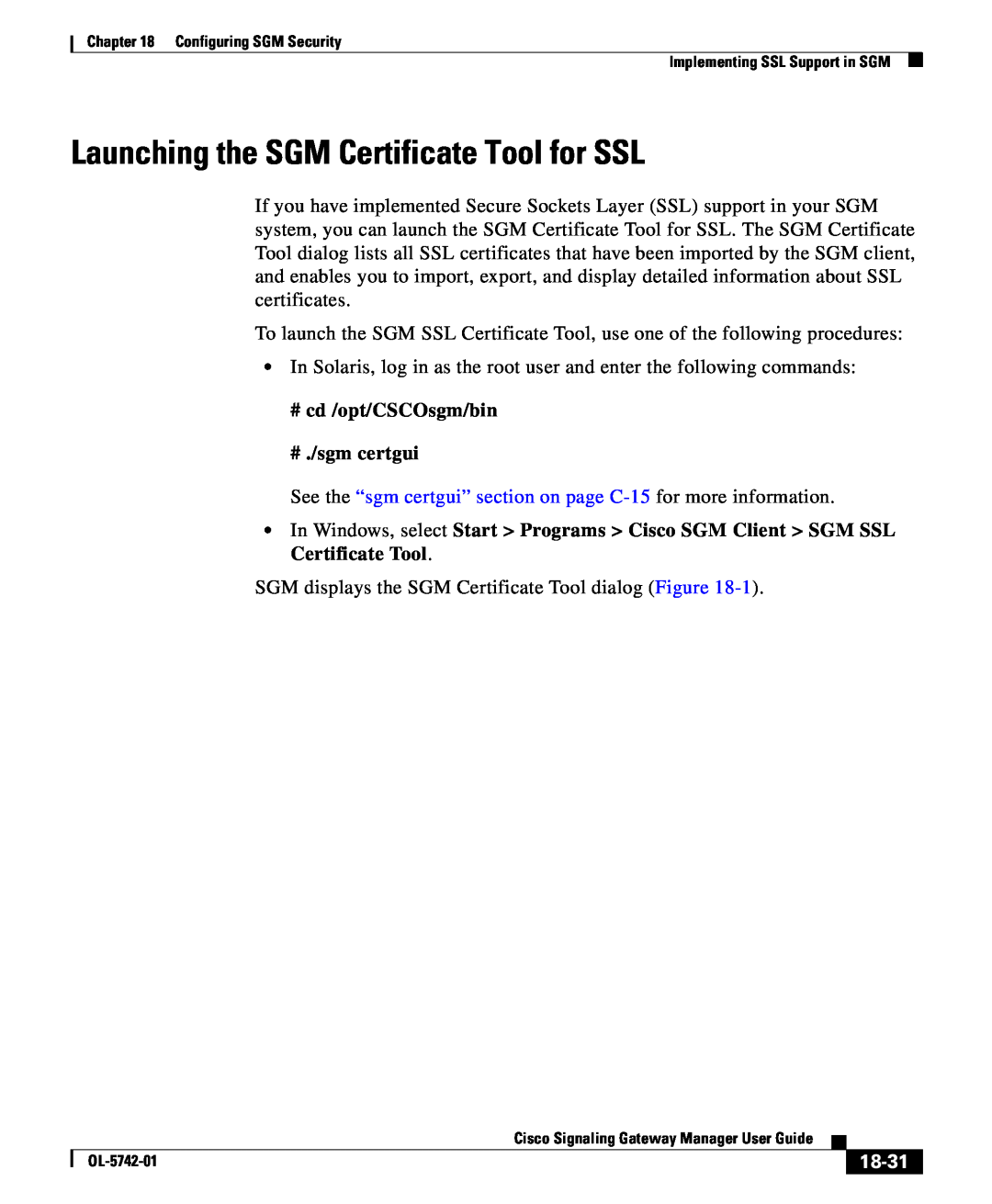 Cisco Systems OL-5742-01 manual Launching the SGM Certificate Tool for SSL, #cd /opt/CSCOsgm/bin #./sgm certgui, 18-31 